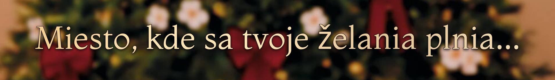 Miesto, kde sa tvoje želania plnia